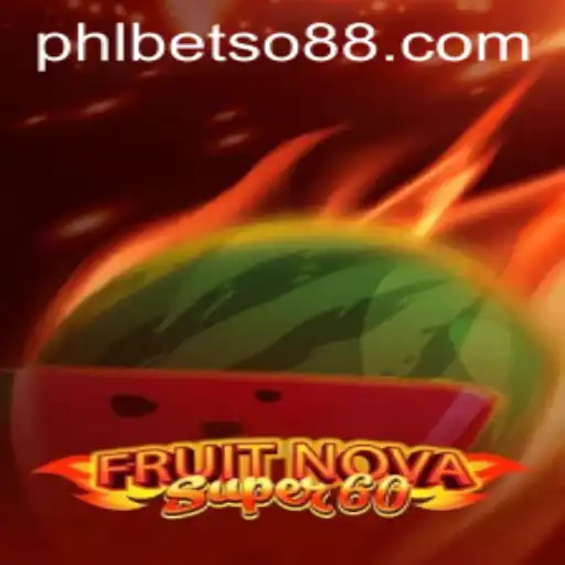 Experience the Thrills of FruitNovaSuper60 with BetSo88 PHL