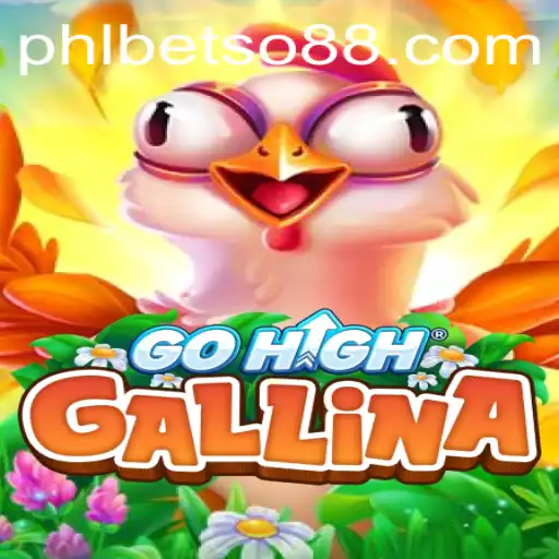 Introducing GoHighGallina: A Dive into the Exciting World of BetSo88 PHL's New Game